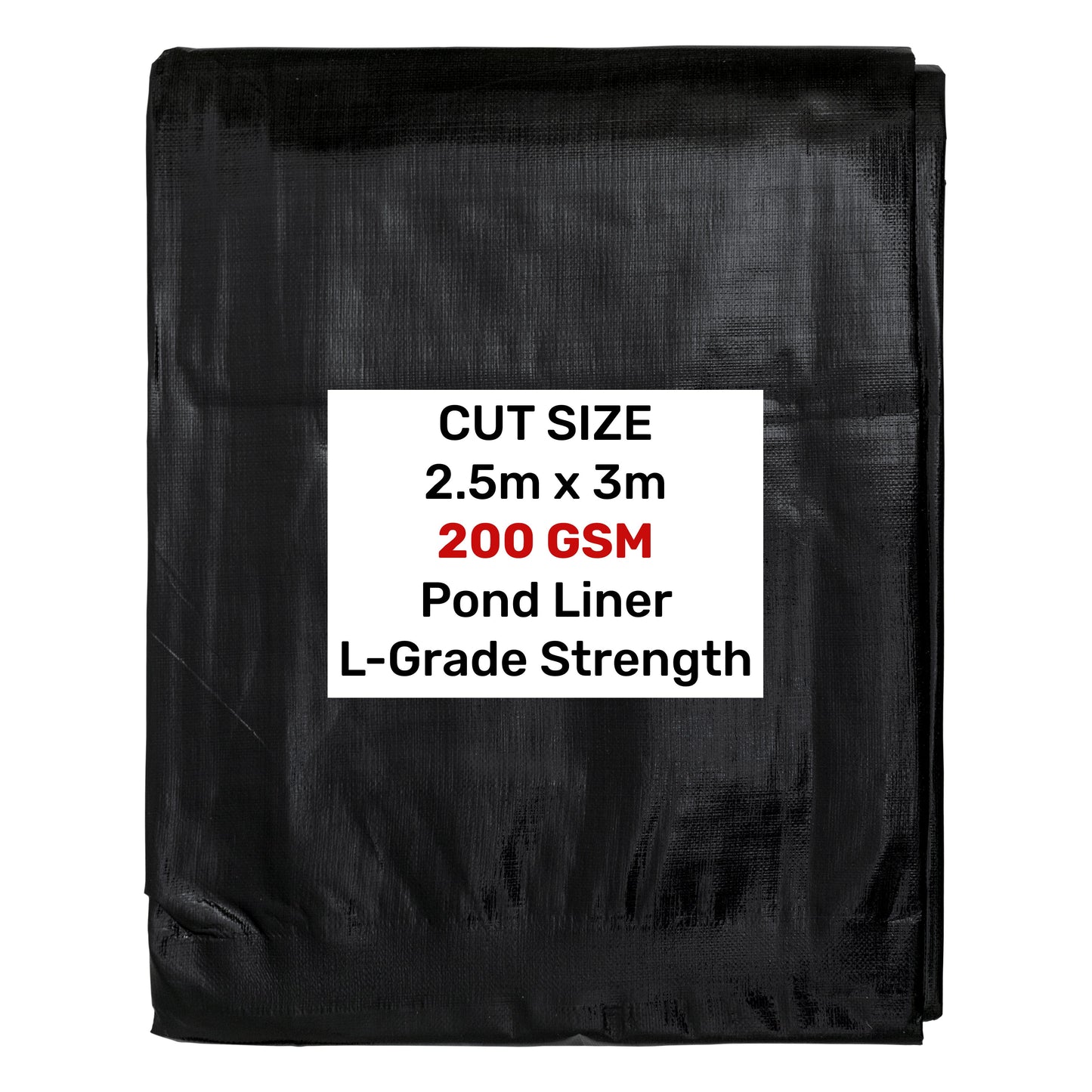 Pond liner L-Grade 2.5m x 3m, 200GSM, black folded sheet with size label