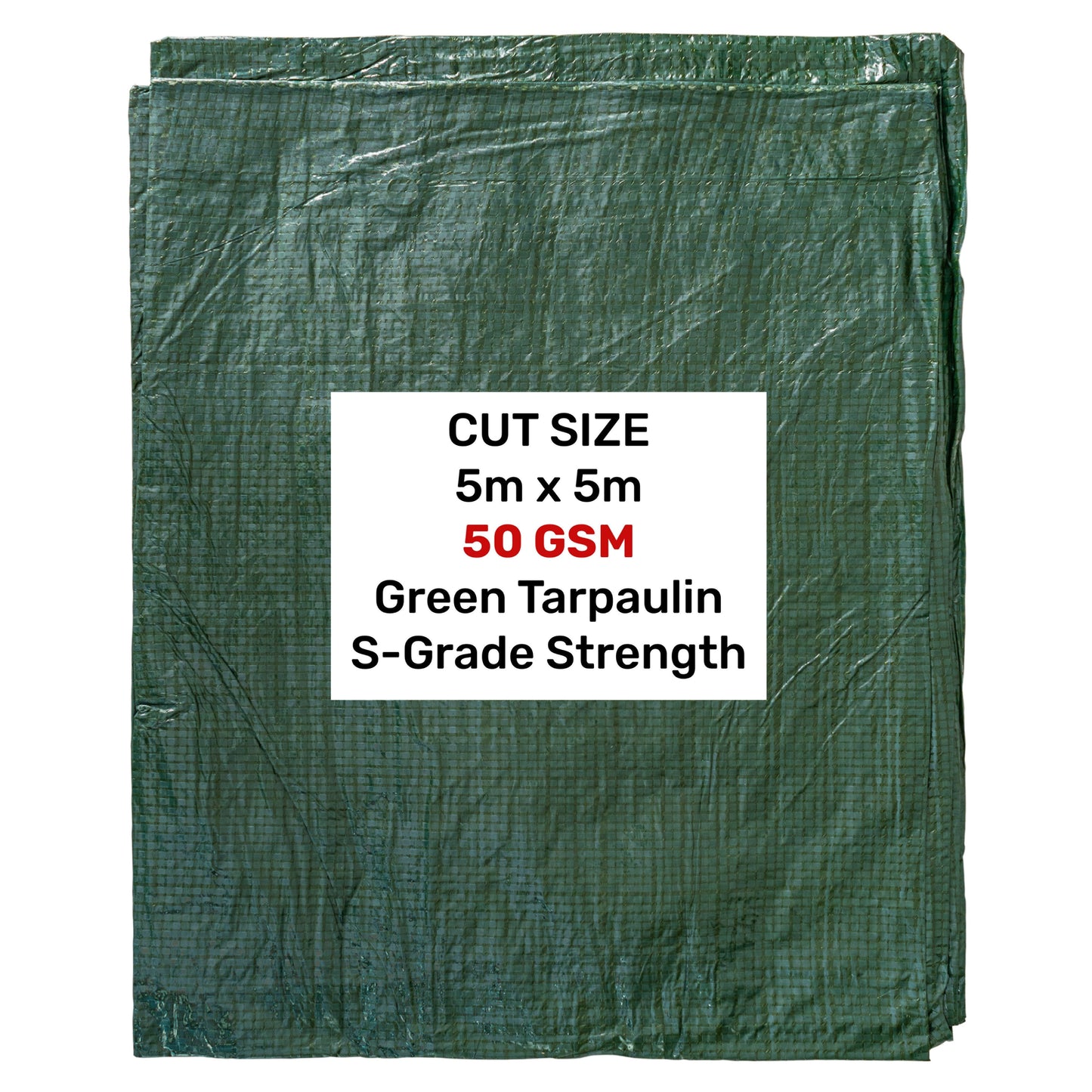 Green tarpaulin 5m x 5m, S-Grade strength, 50 GSM sheet with reinforced edges