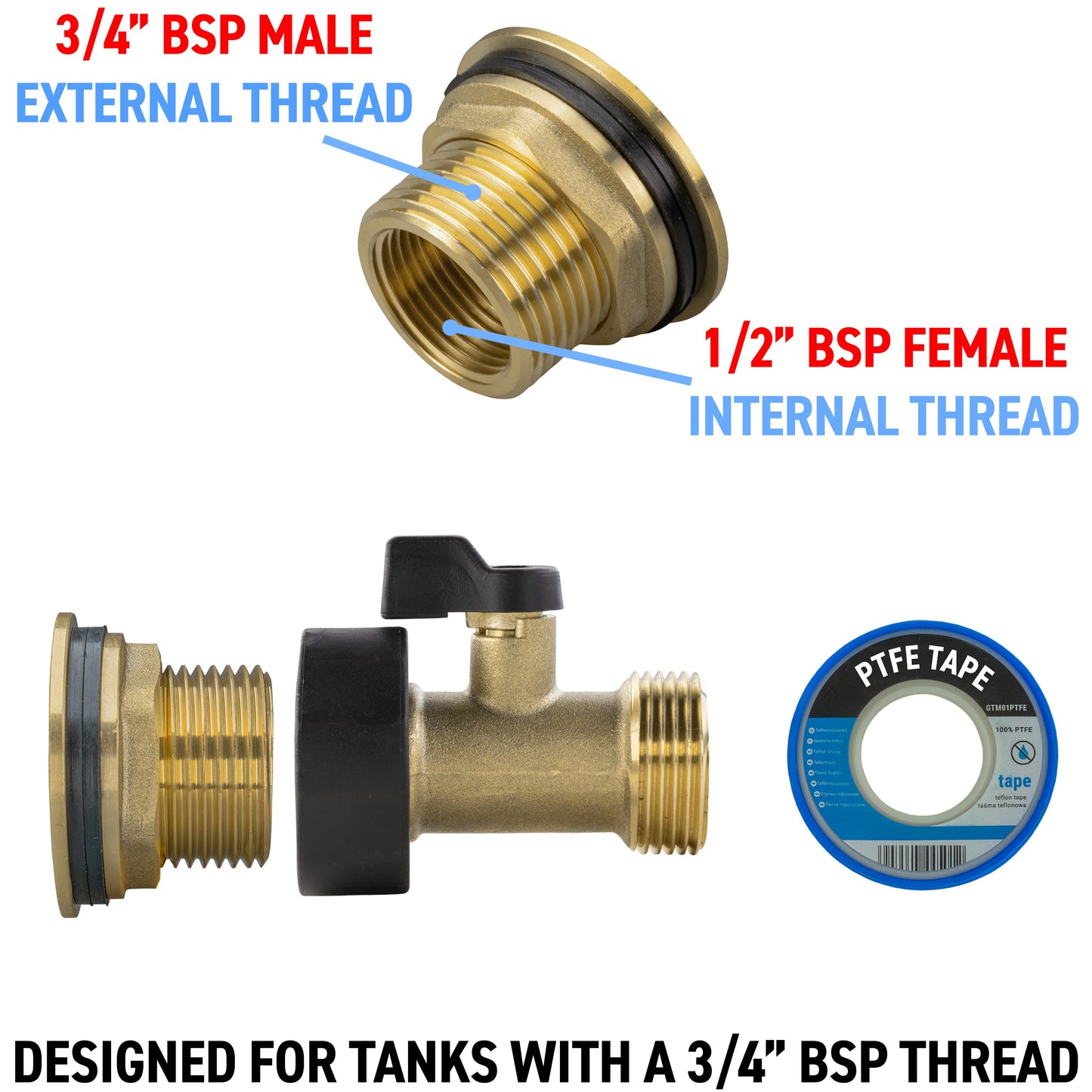 Valve threads: 3/4" BSP male external to 1/2" BSP female internal, PTFE tape shown