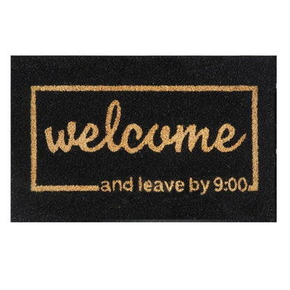 Black doormat 60x40 with 'Welcome' and 'Leave by 9:00' text