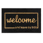 Black doormat 60x40 with 'Welcome' and 'Leave by 9:00' text