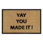 Brown doormat with “YAY YOU MADE IT!” text, 60cm x 40cm