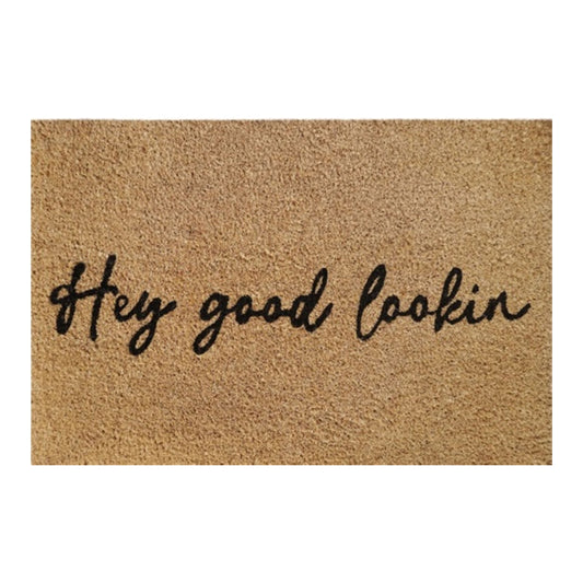 Hey good lookin' doormat 60x40 cm, tan with black script