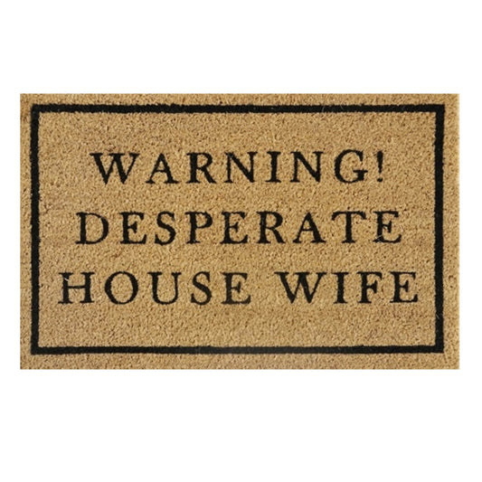 Doormat 60×40 cm mit Schriftzug „WARNING! DESPERATE HOUSE WIFE“