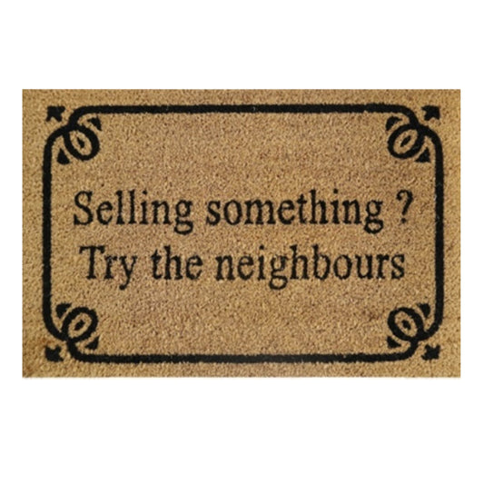 Beige coir doormat 60x40 cm with “Selling something? Try the neighbours” text