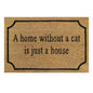 Brown coir doormat 60x40 cm with cat quote: 'A home without a cat is just a house'