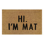 Doormat 60x40 cm: 'Hi. I'm Mat' in black on tan coir